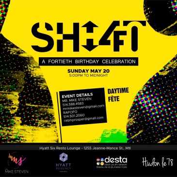 SHIFT 4.0 Birthday Celebration Hyatt Montreal